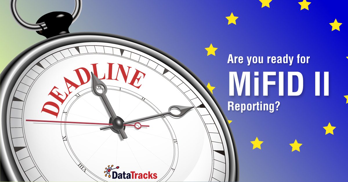 DataTracks MiFID II reporting solution